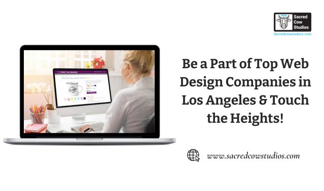 Work with Top Los Angeles Web Designers to Achieve Business Growth